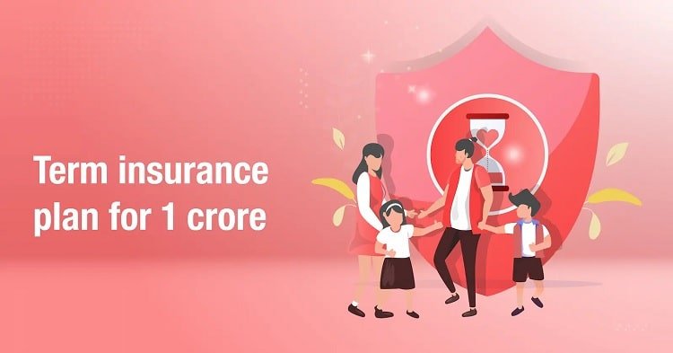 What is Term Insurance? Term Insurance vs life Insurance - Best Term Insurance Plan for 1 crore