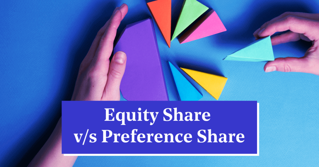 Difference Between Equity Shares And Preference Shares